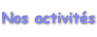 Nos activits